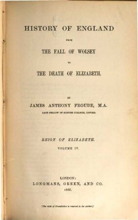History of England from the fall of Wolsey to the death of Elizabeth, 10. Reign of Elizabeth