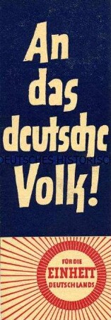 Aufruf des Präsidiums des Deutschen Volksrates zum Kampf für die Einheit Deutschlands