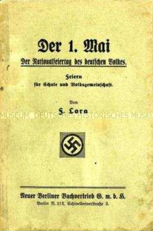 Bericht über den Verlauf der Feierlichkeiten zum 1. Mai 1933 und Anleitung für 1.-Mai-Feiern in Schulen