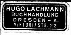 Buchhandlung Hugo Lachmann (Dresden) / Etikett:Buchhändler/Buchhändlerin