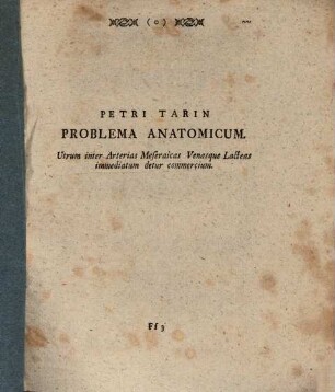 Problema anatomicum, Utrum inter arterias meseraicas venasque lacteas immediatum detur commercium : [Parisiis MDCCXLVIII]