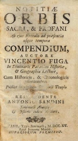 Notitiae orbis sacri, & profani ab eius exordio ad praesentia usque tempora compendium