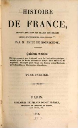 Histoire de France, depuis l'invasion des Francs sous Clovis jusqu‛ à l‛avènement de Louis-Philipp Ier. 1