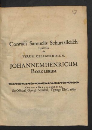 Conradi Samuelis Schurtzfleisch Epistola Ad Virum Celeberrimum, Johannem Henricum Boeclerum
