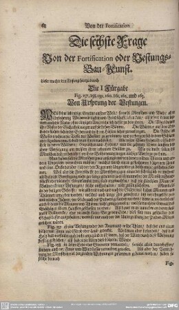 Die sechste Frage. Von der Fortification oder Vestungs-Bau-Kunst.