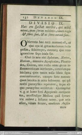Divisio IX. Haec eos spectat morbos, qui nihil minus, quam febrim redolentes, tamen reipsa & febres sunt, & ut febres curandi sunt