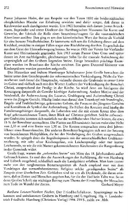 Leisner, Barbara ; Fischer, Norbert :: Der Friedhofsführer, Spaziergänge zu bekannten und unbekannten Gräbern in Hamburg und Umgebung, hrsg. vom Landesbetrieb Friedhöfe : Hamburg, Christians, 1994