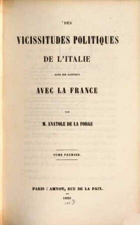 Des vicissitudes politiques de l'Italie dans ses rapports avec la France, 1