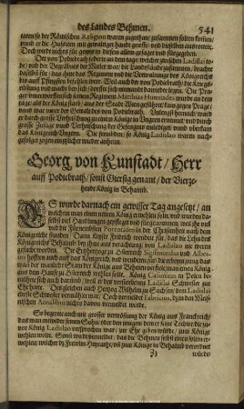 Georg von Kunstadt, Herr auff Podiebrath, sonst Giersig genant, der Vierzehende König in Behaimb
