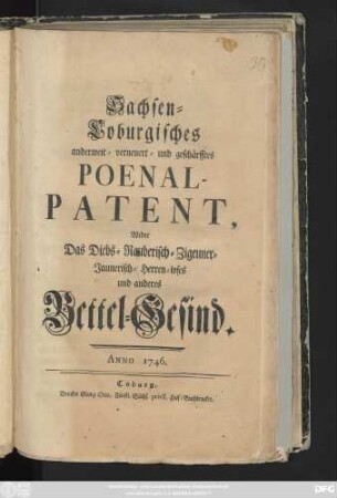 Sachsen-Coburgisches anderweit- verneuert- und geschärfftes Poenal-Patent, Wider Das Diebs- Rauberisch- Zigeuner- Jaunerisch- Herren-loses und anderes Bettel-Gesind