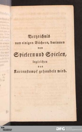 Verzeichnis von einigen Büchern, darinnen von Spielern und Spielen, ingleichen von Kartenstampf gehandelt wird.