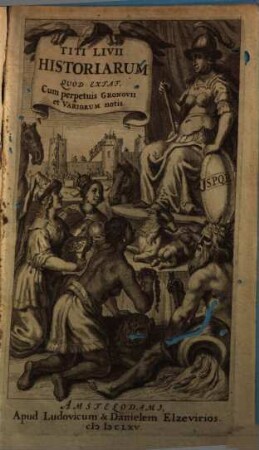 T. Livii Patavini Historiarum quod extat, [1]
