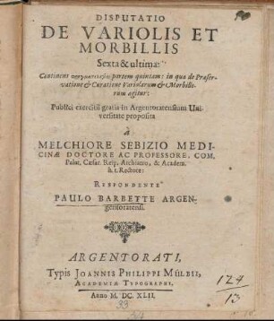6 : Pragmatologia ; 5: Disputatio De Variolis Et Morbillis .... 6