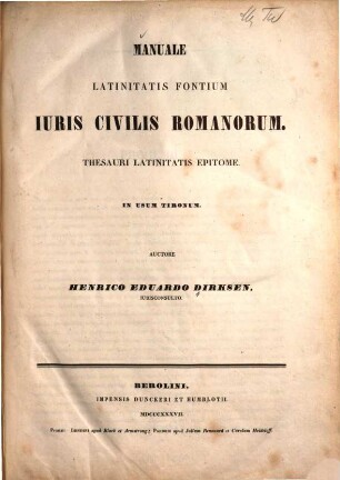 Manuale latinitatis fontium iuris civilis Romanorum : thesauri latinitatis epitome; in usum tironum