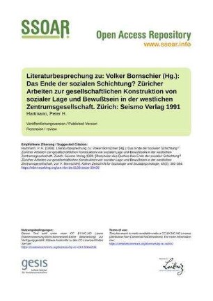 Literaturbesprechung zu: Volker Bornschier (Hg.): Das Ende der sozialen Schichtung? Züricher Arbeiten zur gesellschaftlichen Konstruktion von sozialer Lage und Bewußtsein in der westlichen Zentrumsgesellschaft. Zürich: Seismo Verlag 1991