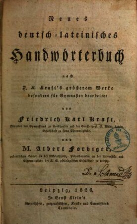 Neues deutsch-lateinisches Handwörterbuch : nach F. K. Kraft's größerem Werke besonders für Gymnasien bearbeitet