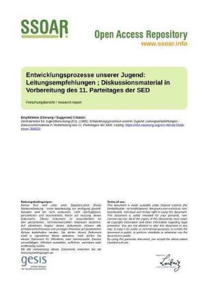 Entwicklungsprozesse unserer Jugend: Leitungsempfehlungen ; Diskussionsmaterial in Vorbereitung des 11. Parteitages der SED