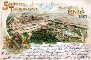Sächsisch-Thüringische Industrie & Gewerbe Austellung zu Leipzig 1897