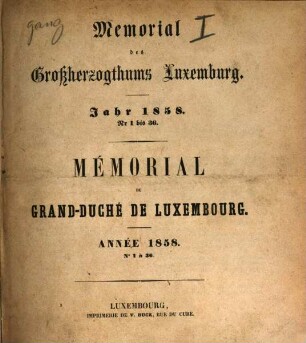 Memorial des Großherzogthums Luxemburg : = Mémorial du Grand-Duché de Luxembourg. 1858