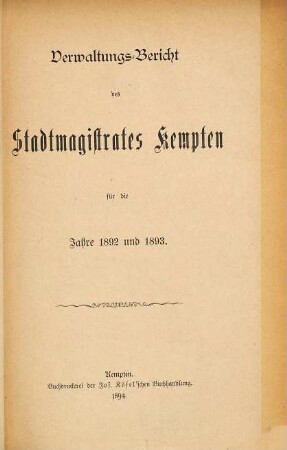 Verwaltungsbericht der Stadt Kempten : für d. Jahre ... 1892/93 (1894)
