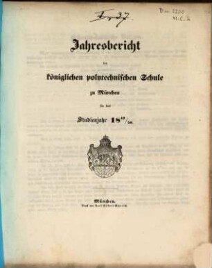 Jahresbericht der Königlichen Polytechnischen und der Bau- und Ingenieurschule zu München : für das Studienjahr ... 1849/50