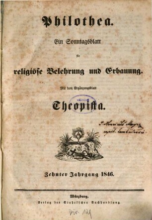 Philothea : Blätter für religiöse Belehrung und Erbauung durch Predigten, geschichtliche Beispiele, Parabeln usw. 10, 10. 1846