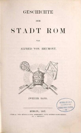 Geschichte der Stadt Rom : in drei Bänden, 2. Von der Herrschaft germanischer Völker bis zum Ende des großen Schismas