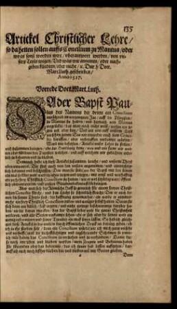 Artickel Christlicher Lehre/ so da hetten sollen auffs Concilium zu Mantua ... uberantwort werden/ von unsers Teyls wegen/ Und was wir annemen/ oder nachgeben kündten/ oder nicht ...