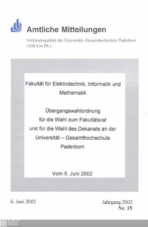 Übergangswahlordnung für die Wahl zum Fakultätsrat und für die Wahl des Dekanats an der Universität-Gesamthochschule Paderborn : vom 5. Juni 2002