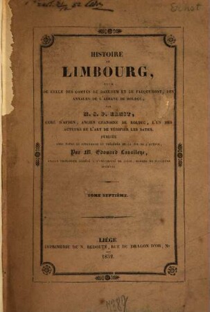Histoire du Limbourg : suivie de celle des Comtés de Daelhem et de Fauquemont, des annales de l'Abbaye de Rolduc. 7