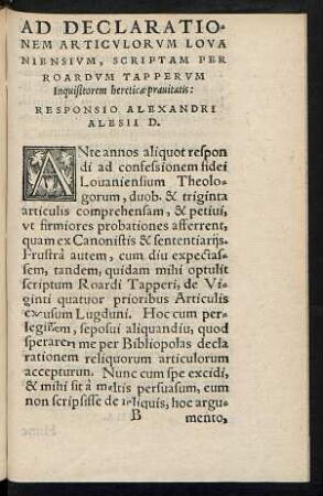 Ad Declarationem Articulorum Lovaniensium, Scriptam Per Roardum Tapperum Inquisitorem hereticae pravitatis: Responsio Alexandri Alesii D.