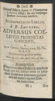 Hierauf folgen Herrn D. Neumanns Lectiones selbst/ die im vorhergehenden examiniret worden.