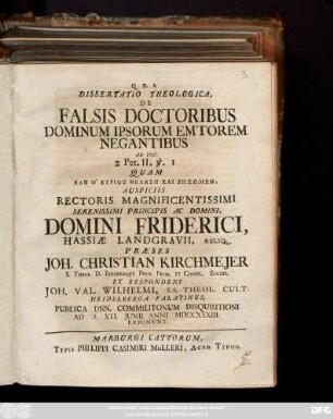 Dissertatio Theologica, De Falsis Doctoribus Dominum Ipsorum Emtorem Negantibus Ad Loc. 2 Pet. II, v. 1