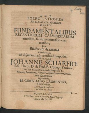 Exercitationum Anti-Calvinianarum Quarta De Fundamentalibus Recentiorum Calvinistarum erroribus, fundamentum fidei evertentibus