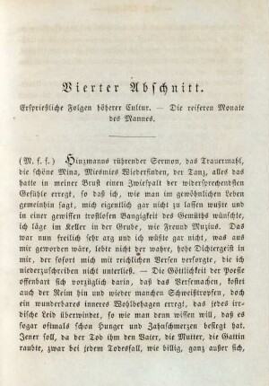 Vierter Abschnitt. Ersprießliche Folgen höherer Cultur. -Die reiferen Monate des Mannes