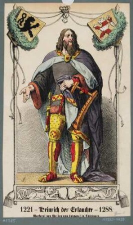 Bildnis Heinrich III. (der Erlauchte), Markgraf von Meißen, Ganzfigur stehend mit Wappen