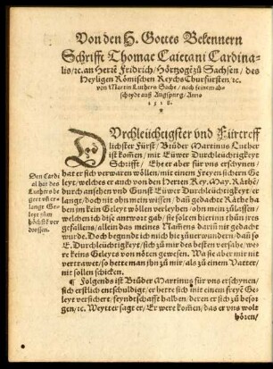 Schrifft Thomae Caietani Cardinalis/ etc. an Herren Fridrich/ Hertzogen zu Sachsen ... 1518.