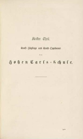 451-494, Fünfter Theil, Kunst-Zöglinge und Kunst-Oppidaner der Hohen Carls-Schule