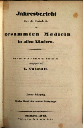 Jahresbericht über die Fortschritte der gesammten Medicin in allen Ländern. 1,1. 1841 (1842)