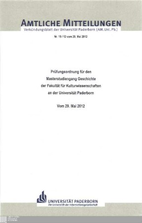 Prüfungsordnung für den Masterstudiengang Geschichte der Fakultät für Kulturwissenschaften an der Universität Paderborn : vom 29. Mai 2012