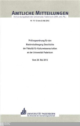 Prüfungsordnung für den Masterstudiengang Geschichte der Fakultät für Kulturwissenschaften an der Universität Paderborn : vom 29. Mai 2012