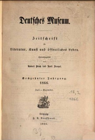 Deutsches Museum : Zeitschrift für Literatur, Kunst u. öffentliches Leben. 16,[2] = Nr. 27 - 52. 1866