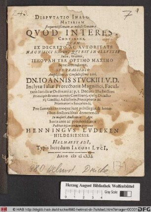 Disputatio Inauguralis Materiam frequentißimam ac nobilißimam eius Quod Interest Continens