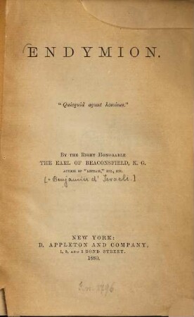 Endymion : By the Earl of Beaconsfield [= Benjamin d' Israeli]