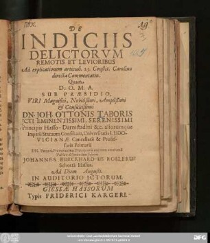 De Indiciis Delictorum Remotis Et Levioribus : Ad explicationem articuli. 25. Constit. Carolinae directa Commentatio