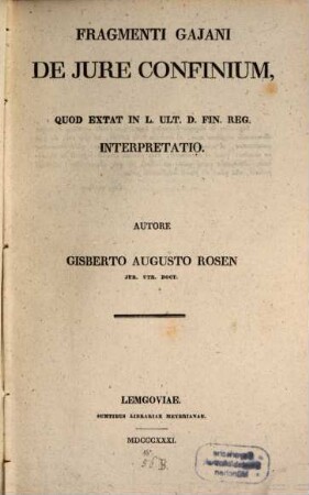 Fragmenti Gaiani de Iure Confinium, quod extat in L. Ult. D. Fin. Reg. Interpretatio