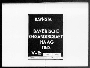 Briefe an die bayerische Gesandtschaft von Maximilian Emanuel Graf von Törring-Jettenbach