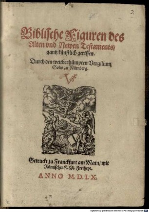Biblische Figuren des alten vnd Newen Testaments gantz künstlich gerissen