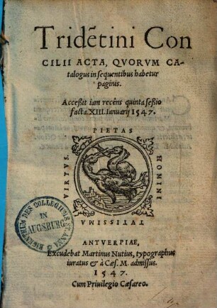 Tridentini concilii acta : accessit jam recens quinta sessio facta 13. Ianuarii 1547