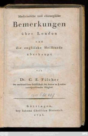 Medicinische und chirurgische Bemerkungen über London und die englische Heilkunde überhaupt